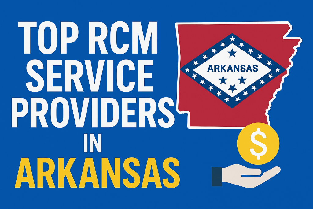 Top RCM Service Providers in Arkansas