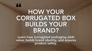http://How%20Custom%20Corrugated%20Boxes%20Help%20Build%20a%20Best%20Brand%20Presence?